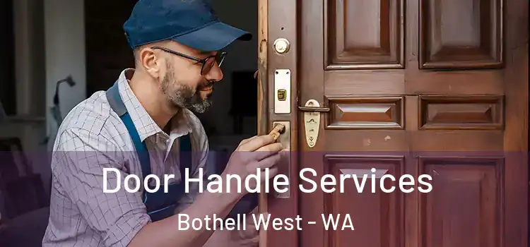 Door Handle Services Bothell West - WA