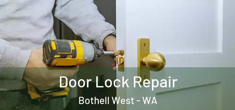 Door Lock Repair Bothell West - WA