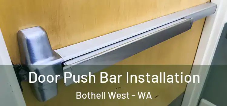 Door Push Bar Installation Bothell West - WA