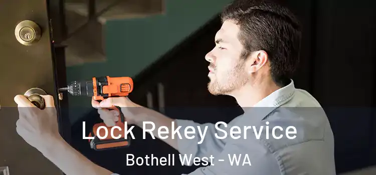 Lock Rekey Service Bothell West - WA