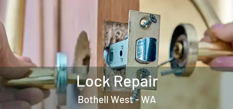 Lock Repair Bothell West - WA
