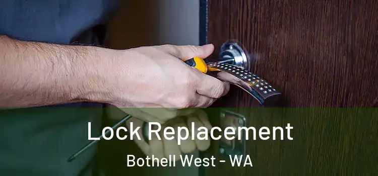 Lock Replacement Bothell West - WA