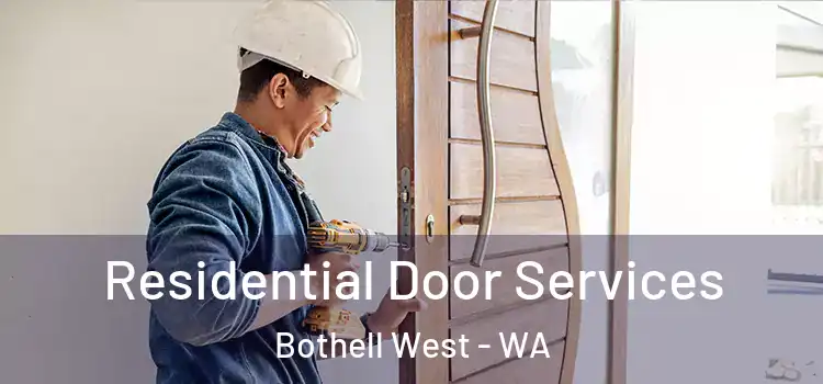 Residential Door Services Bothell West - WA